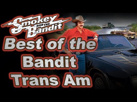 Best of the Bandit Trans Am - Smokey and the Bandit