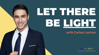 Light Therapy Is The Ultimate Biohack w. Carlos Lastres (Ep 45)