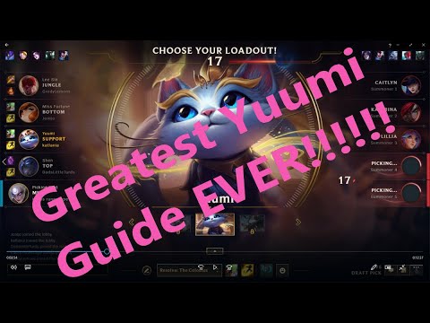 League of Legends Awesome, Best Yuumi Guide EVER!!!!!!