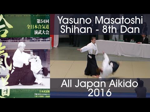 Yasuno Masatoshi Shihan Aikido Demonstration - 54th All Japan Aikido