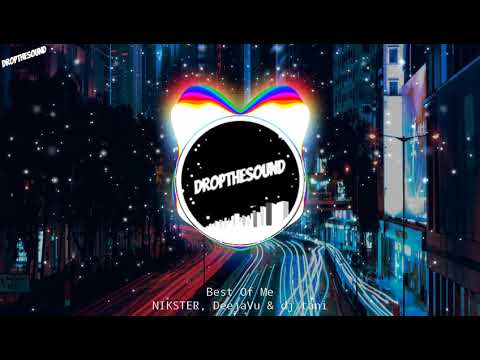 NIKSTER, DeejaVu & dj tani - Best Of Me