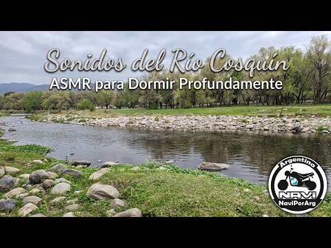 RÍO COSQUÍN 🌊 Sonidos de Agua Fluyendo para Dormir Profundamente y Estudiar [ASMR]