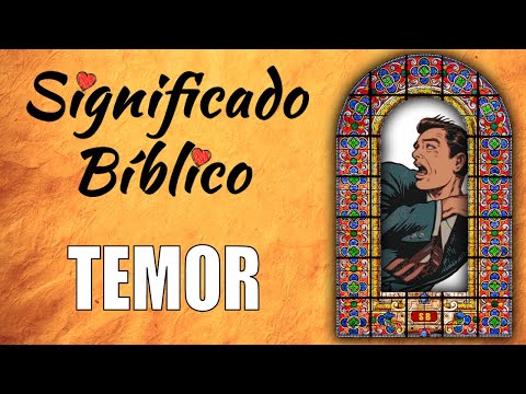 Temor Significado Bíblico | ¿Qué Significa Temor en la Biblia? 🙏
