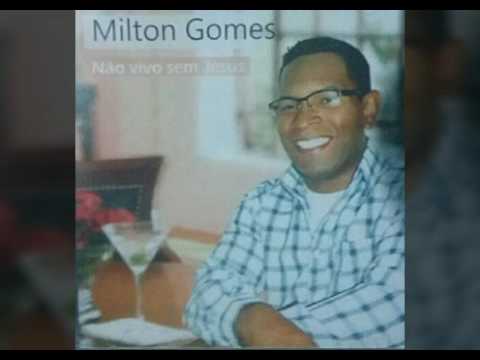 Milton Gomes - Confia