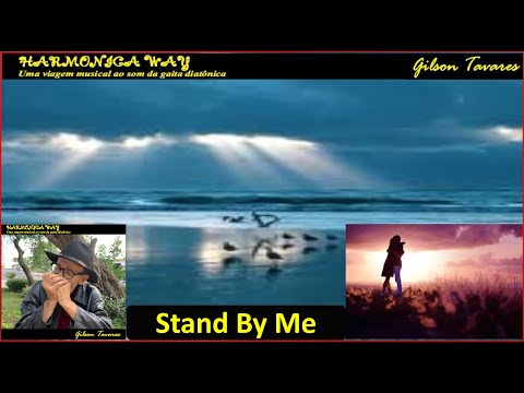 Stand By Me Instrumental Gaita diatônica – Gilson Tavares –(Harmonica Way)