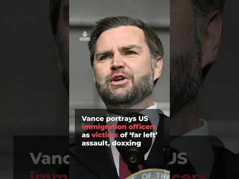 Vance portrays US immigration officers as victims of ‘far left’ assault, doxxing | AJ #shorts