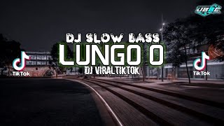 Download lagu DJ LUNGO O || VIRAL!! TIK TOK || REMIX DJ CEPEX mp3 Download lagu DJ LUNGO O || VIRAL!! TIK TOK || REMIX DJ CEPEX mp3