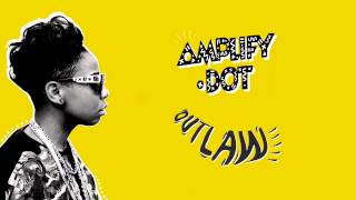 Amplify Dot - Outlaw (Audio)