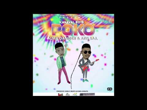 Alma Danger & Atis SAJ - POKO  (Kanaval 2019 Audio)