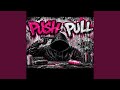 Push & Pull