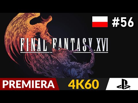 Final Fantasy 16 PL 🔥 #56 (odc.56) 🐦 Grzechy ludzkości | FF XVI Gameplay po polsku 4K