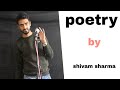 Poetry By Shivam Sharma Aapka Manch