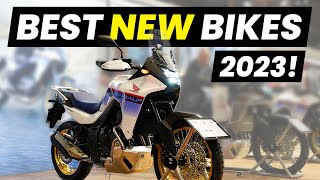 BEST NEW MOTORCYCLES 2023!