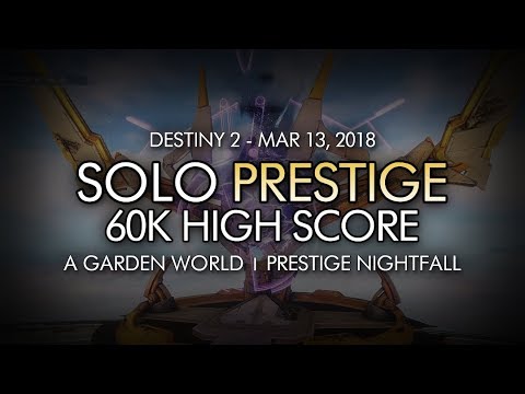 Destiny 2 - Solo 60k High Score Prestige Nightfall: A Garden World (Titan)