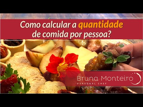 Se você não sabe como calcular a quantidade de comida por pessoa, veja aqui!
