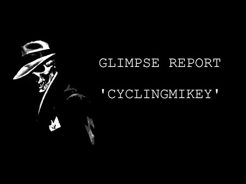 GLIMPSE - 'CyclingMikey'