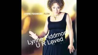 Lynne Fiddmont-U R Loved