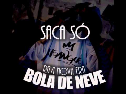 Bola de Neve Part. Ravi (Nova Era)