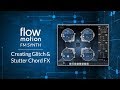 How to Create Glitch Chord Drops with Flow Motion