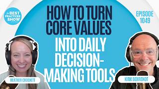 1049: How to Turn Core Values Into Daily Decision-Making Tools - Heather Crockett