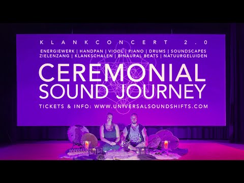 CEREMONIAL SOUND JOURNEY - Healing meditation concert