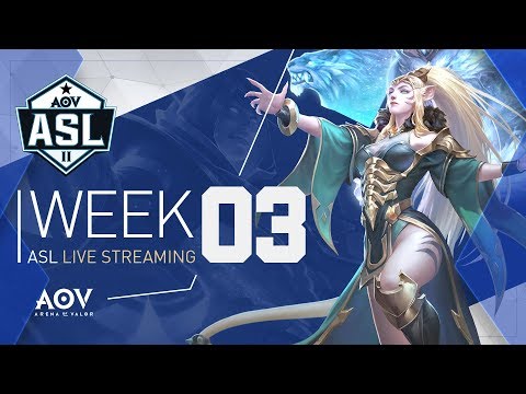 ASL Season 2 - week #3 - Garena AOV (Arena of Valor)