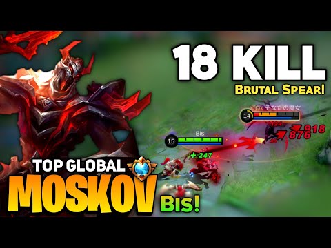 18 KILL! Perfect Rotation Gameplay Moskov [ Supreme Top Global Moskov ] by Bis! - Mobile Legend