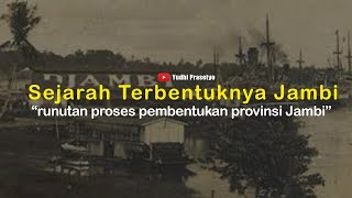 Download lagu Sejarah Terbentuknya Provinsi Jambi, dari runtuhnya kesultanan jambi sampai resmi menjadi Provinsi. mp3 Download lagu Sejarah Terbentuknya Provinsi Jambi, dari runtuhnya kesultanan jambi sampai resmi menjadi Provinsi. mp3