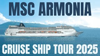 MSC Armonia Cruise Ship Tour & Review 2025 | Full Walkthrough | MSC Cruises