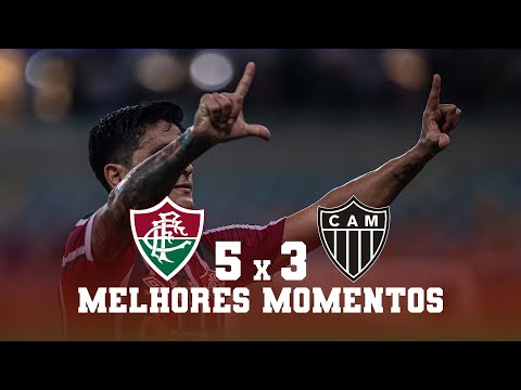 FLUMINENSE 5 X 3 ATLÉTICO MG | CAMPEONATO BRASILEIRO 2022 | MELHORES MOMENTOS