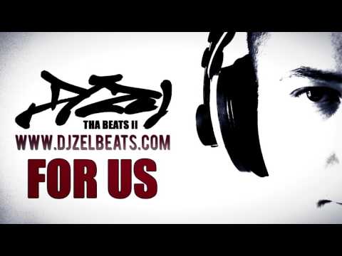 DJ Zel Tha Beats II FOR US