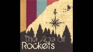 The Age of Rockets - We won´t stop