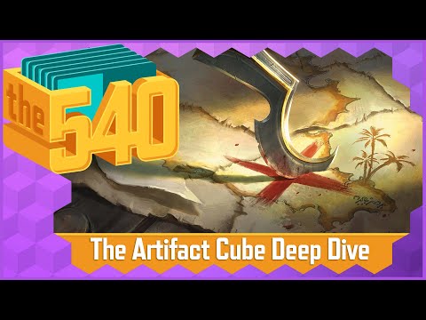 The Artifact Cube Deep Dive | MTG Cube Design | The 540