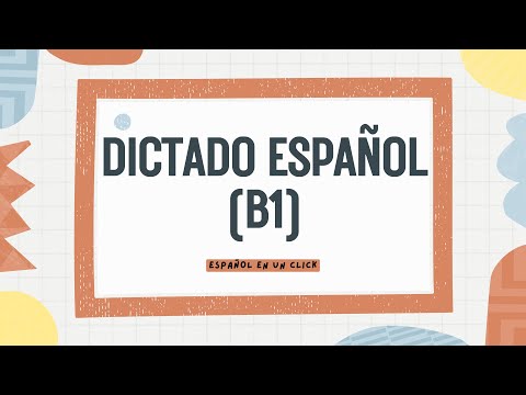 Ejercicio de dictado en español #3 (Nivel B1) (Spanish Audio + Subs)