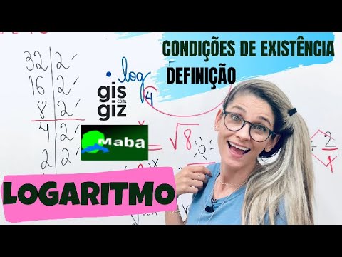 LOG - LOGARITMO - CONDIÇÕES DE EXISTÊNCIA - DEFINIÇÃO - Com a professora Gis