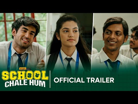 Thumbnail for video: Alright! | School Chale Hum | Official Trailer | Ft. Mugdha, Abhishek & Ranjan