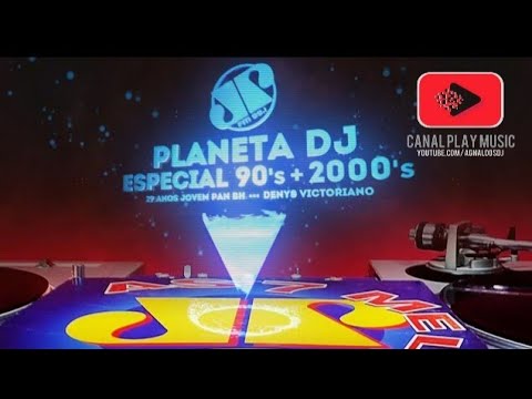 PLANETA DJ ESPECIAL ANOS 90 2000 JOVEM PAN BH - BRAZIL