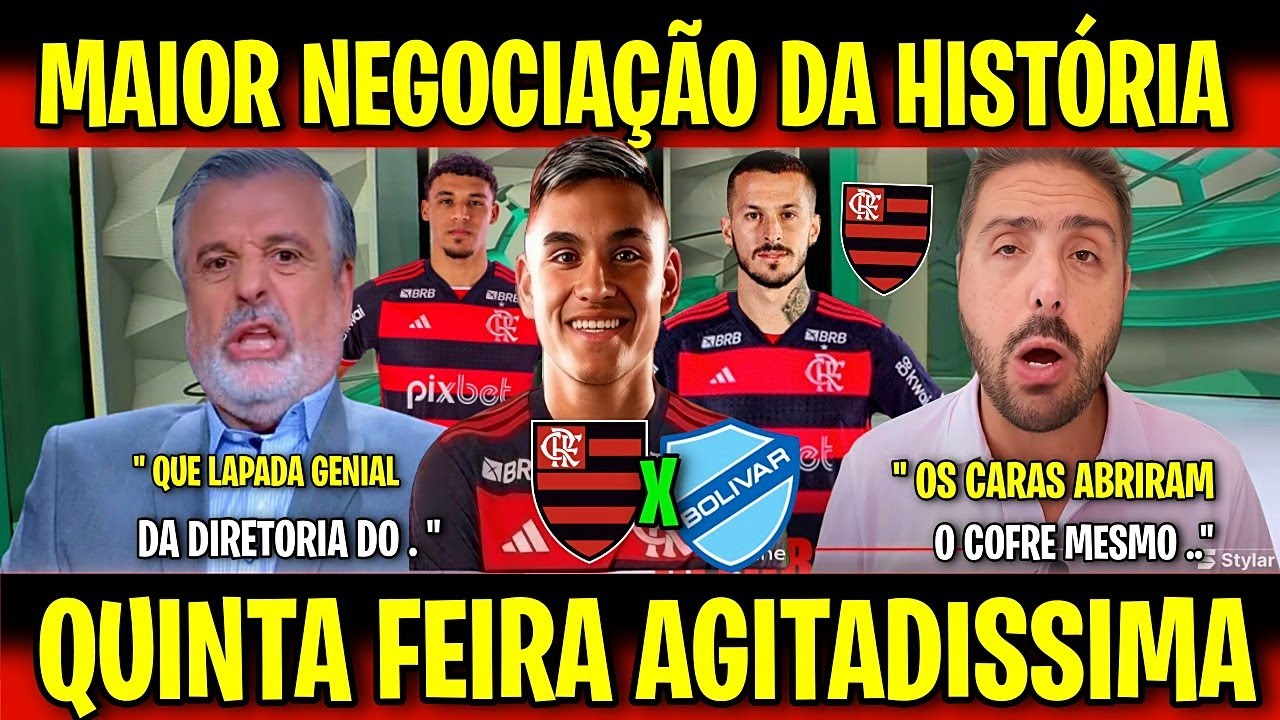 MAIOR NEGOCIAÇÃO DA HISTÓRIA DO MENGÃO! FLA SE ACERTA COM ALCARAZ|BOLIVAR X FLAMENGO ESCALAÇÃO