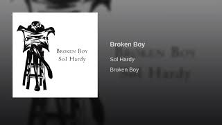 Sol Hardy - Broken Boy (Official Single with Lyrics)