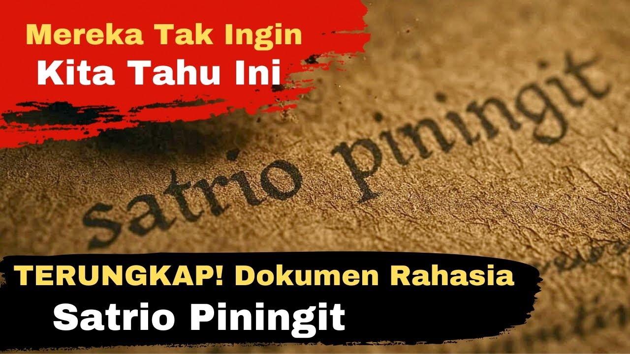 Arsip Terkunci: Terungkap Dokumen Rahasia yang Menyebut Satrio Piningit