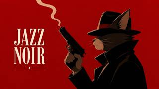 Jazz Noir -- To Calm Your Mind