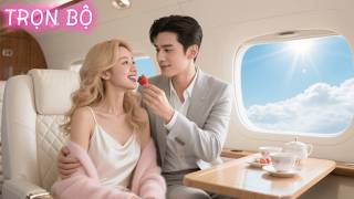 [Ra Đi Tay Trắng] Chê Bai Đuổi Vợ Ra Khỏi Nhà, Ly Hôn Xong Cô Lại Là Nữ Tỷ Phú Hàng Đầu!|Trọn Bộ