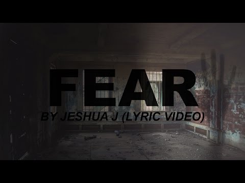 Jeshua J - Fear [LYRIC VIDEO]