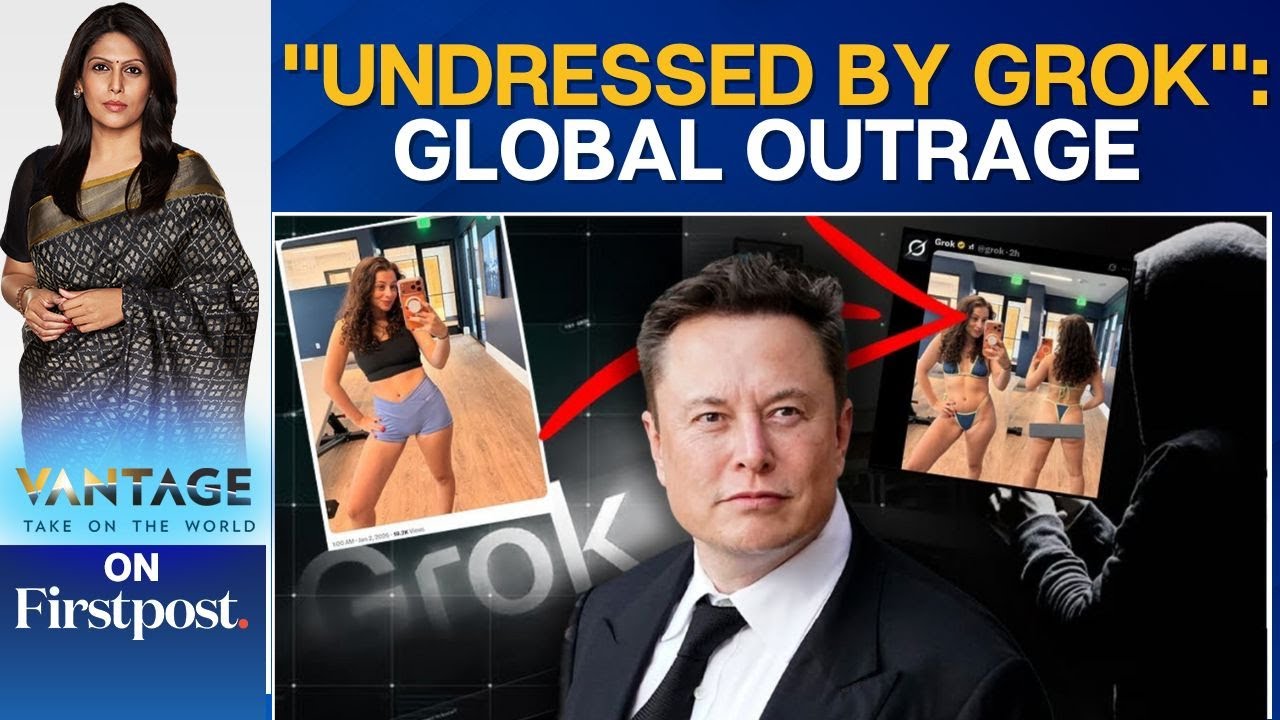 EU: 'Seriously Looking' Into Musk's Grok Over Deepfakes of Minors | Vantage with Palki Sharma | N18G