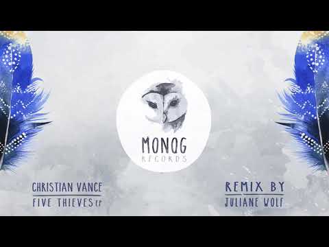 Christian Vance - Five Thieves (Juliane Wolf Remix)