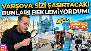 Varşova Sizi Şaşırtacak! Varşova Gezi Rehberi, Polonya'da Yapılacak İlginç Şeyle