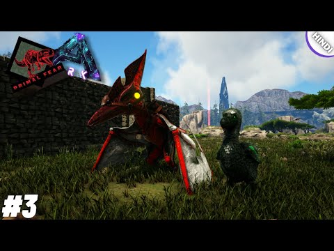 I Tame Alpha Pteranodon & Toxic Dodo || Ark Valguero × Primal Fear || Hindi || Part 3