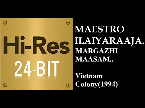 Margazhi Masam(24Bit Hires) I I Vietnam Colony(1994) I I Ilaiyaraaja I I Swarnalatha I I Mano