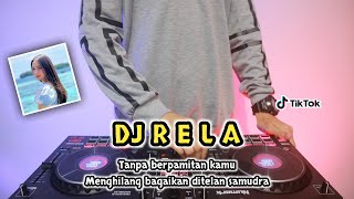 Download lagu DJ TANPA BERPAMITAN KAMU MENGHILANG • RELA - REMIX TERBARU FULL BASS 2022 mp3