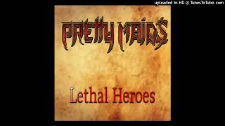Pretty Maids - Lethal Heroes (Album Version)